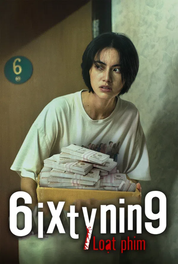 Poster phim 6ixtynin9 Loạt phim trên PhimMoi