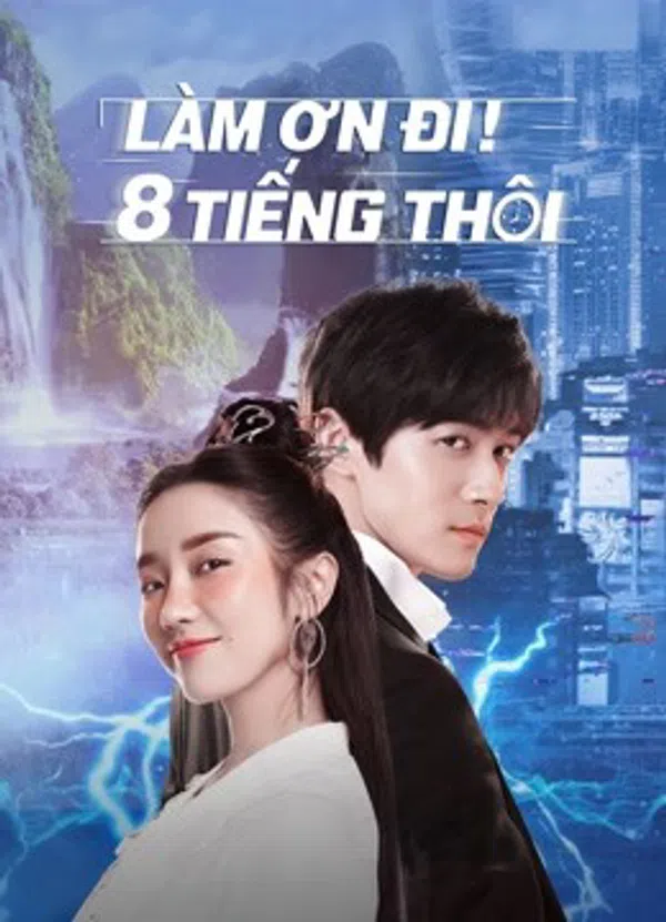 Poster phim Làm Ơn! 8 Tiếng Thôi trên PhimMoi